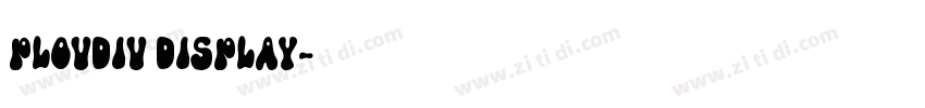 Plovdiv Display字体转换